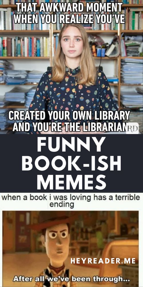 Funny Book Memes that are incredibly accurate. Memes for all readers.